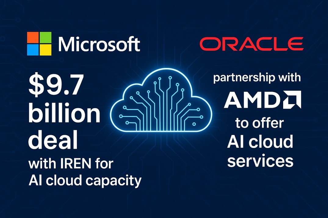 Microsoft signs $9.7B AI cloud deal with IREN as Oracle expands AMD-powered AI partnership